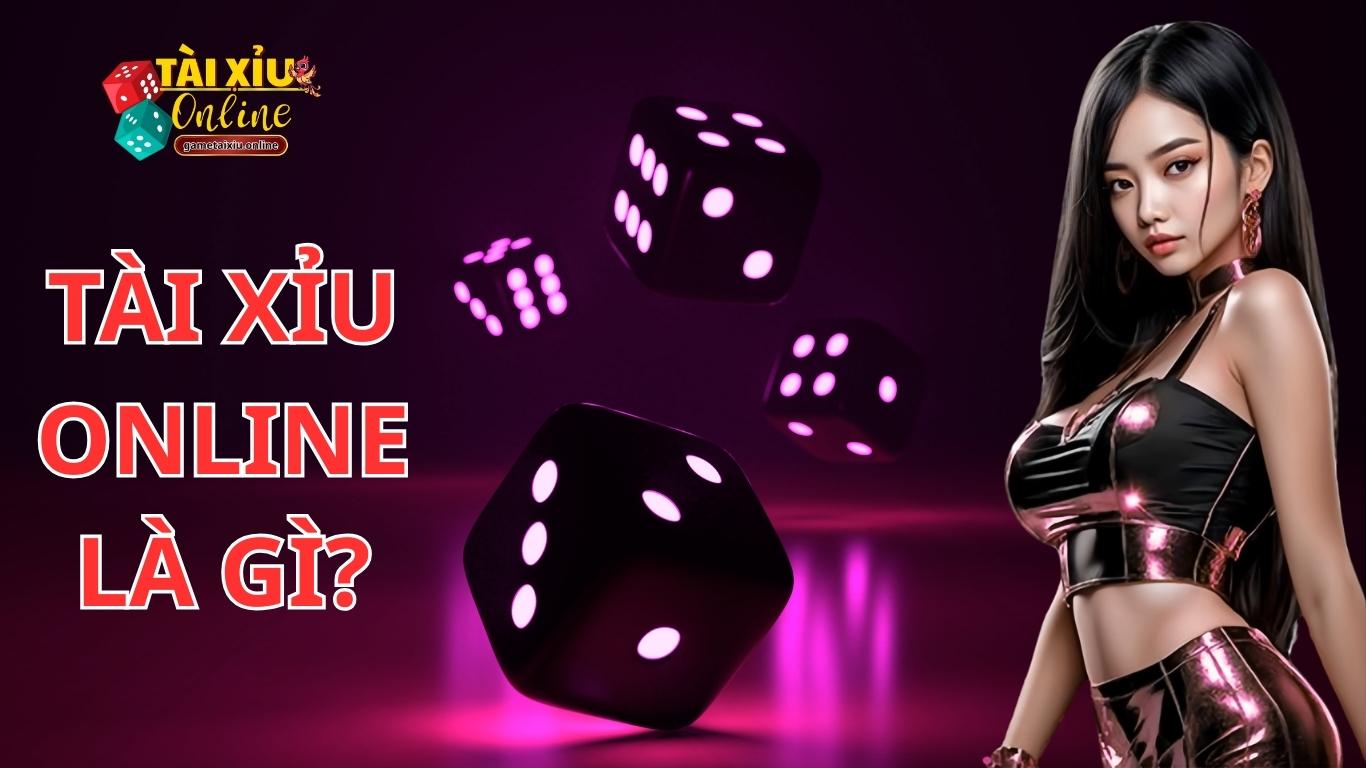 Tài xỉu online là gì?