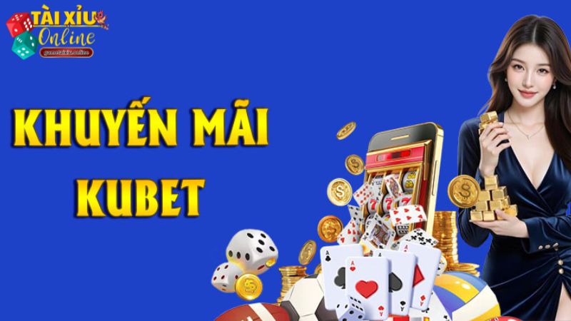 Những điều cần lưu ý khi nhận khuyến mãi trên nhà cái Kubet